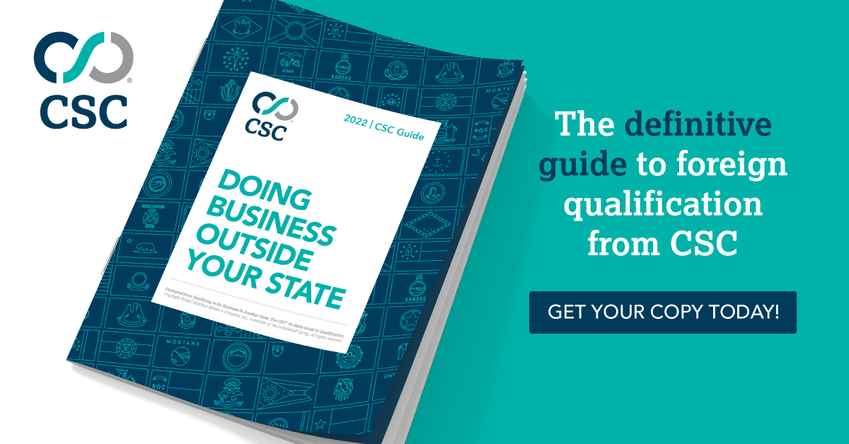 Doing Business Outside Your State: The 2022 CSC Guide