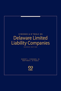 Symonds & O’Toole on Delaware Limited Liability Companies, Second Edition